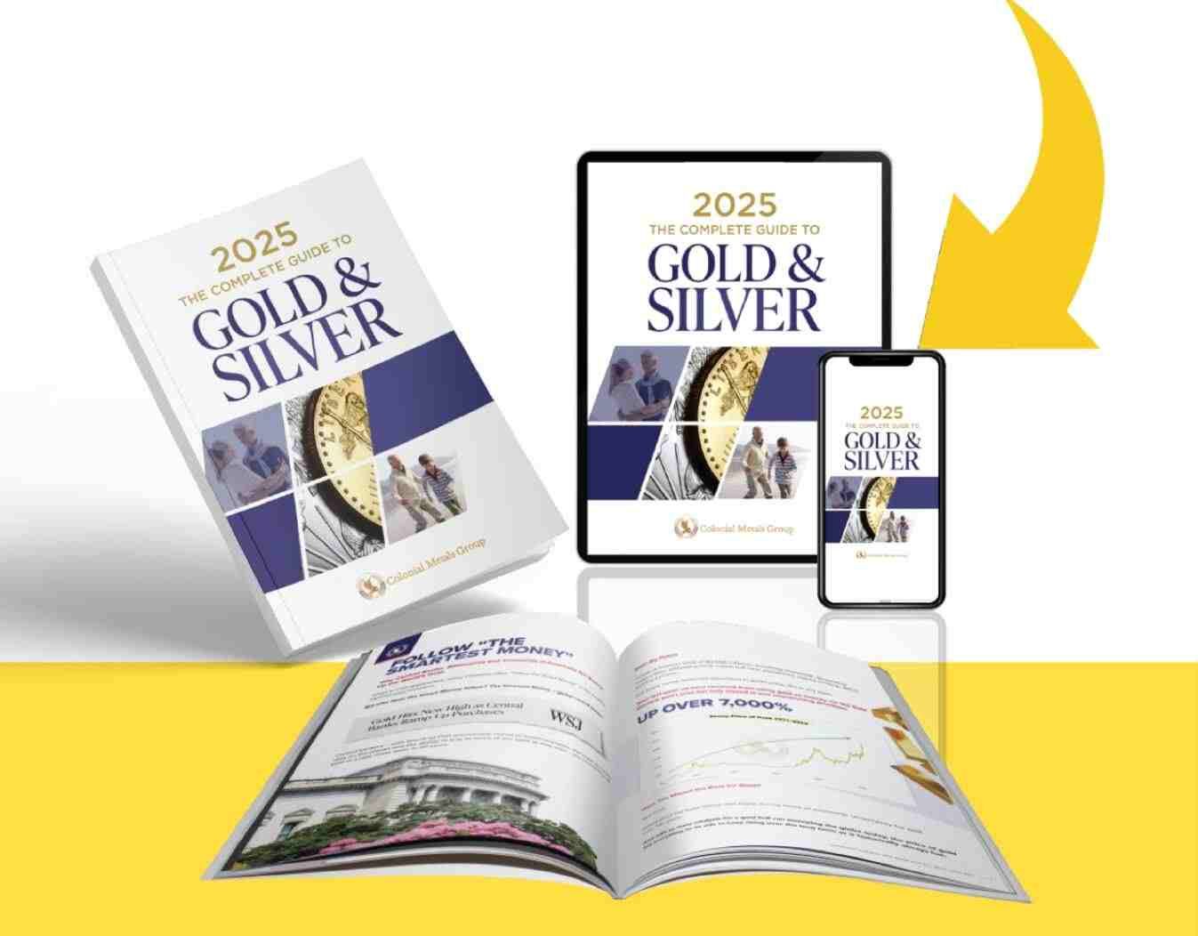 2025 THE COMPLETE GUIDE TO GOLD & SILVER